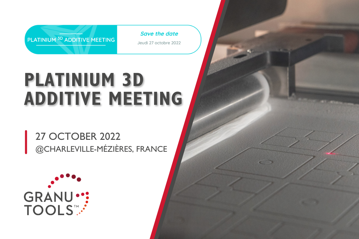 banner of Granutools to share that we will attend Platinium 3d Additive Meeting on October 27 in France